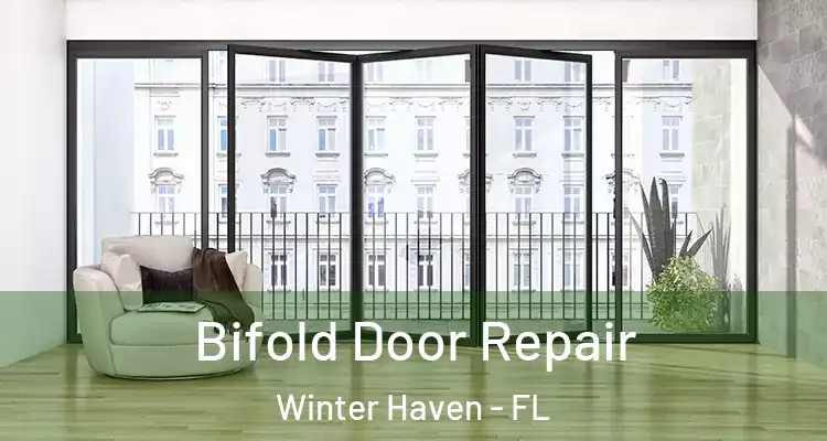  Bifold Door Repair Winter Haven - FL