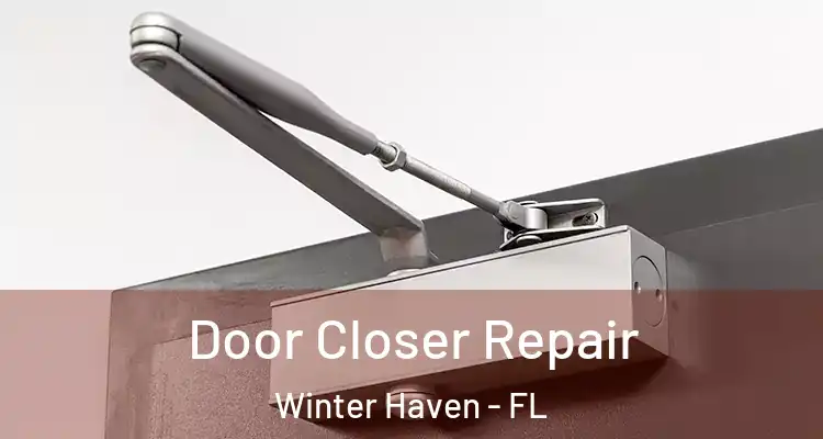 Door Closer Repair Winter Haven - FL