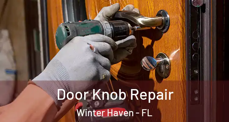 Door Knob Repair Winter Haven - FL