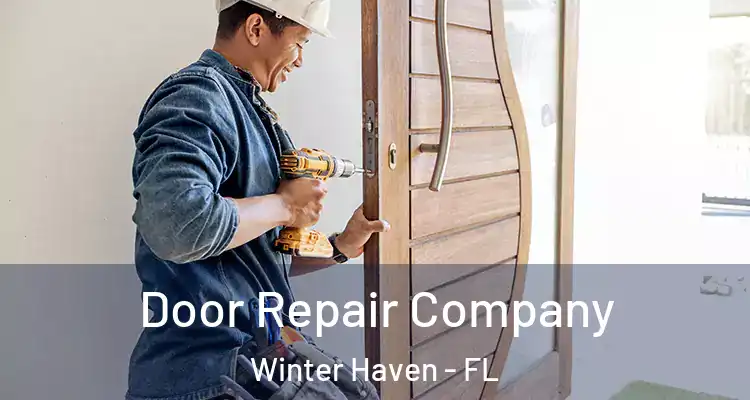 Door Repair Company Winter Haven - FL