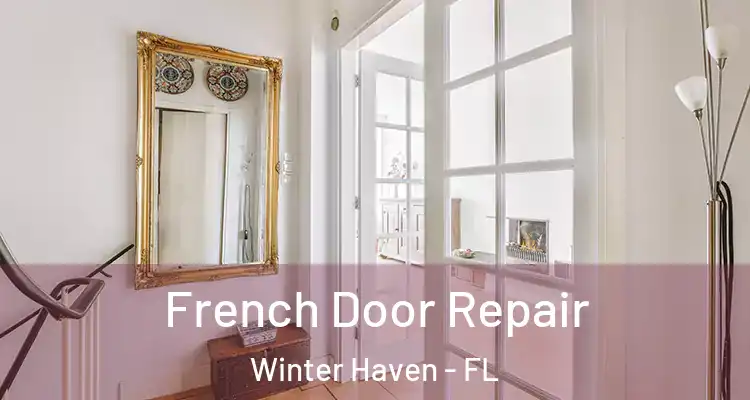 French Door Repair Winter Haven - FL