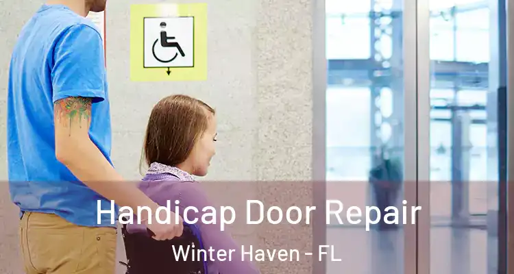 Handicap Door Repair Winter Haven - FL