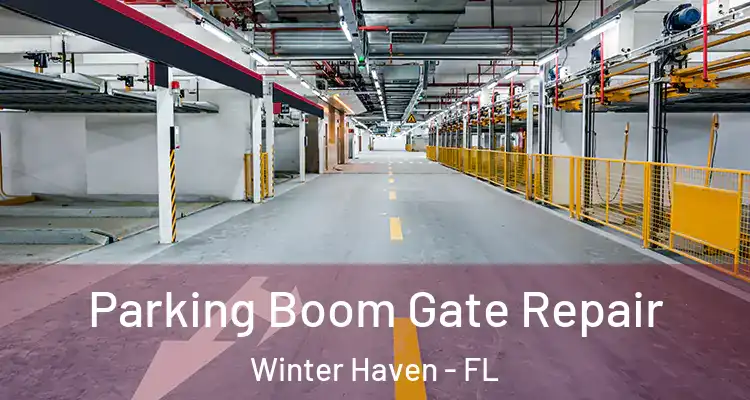 Parking Boom Gate Repair Winter Haven - FL