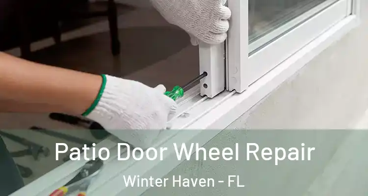  Patio Door Wheel Repair Winter Haven - FL