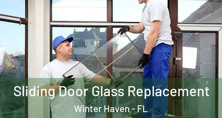 Sliding Door Glass Replacement Winter Haven - FL