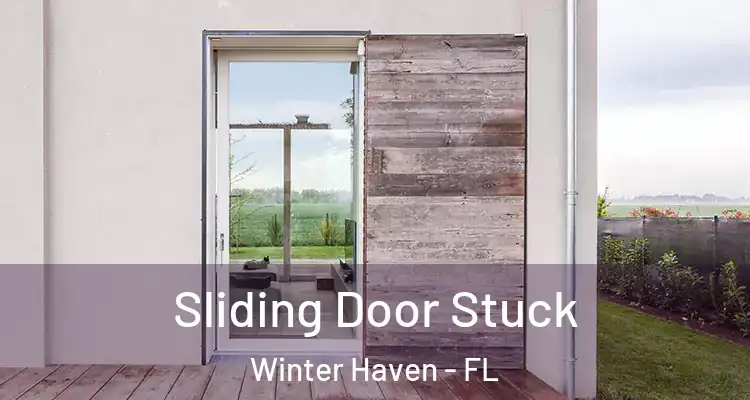 Sliding Door Stuck Winter Haven - FL